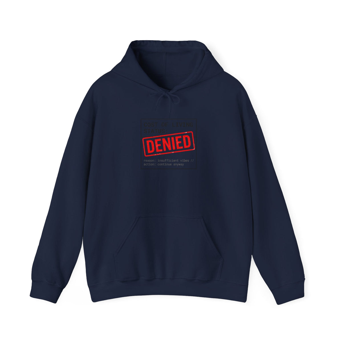 Cost of Living: DENIED Hoodie | budget humor, receipt aesthetic