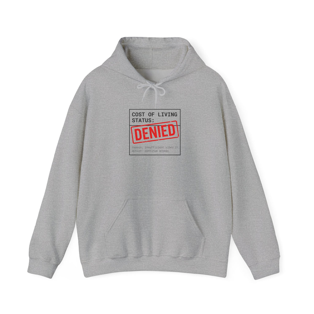Cost of Living: DENIED Hoodie | budget humor, receipt aesthetic